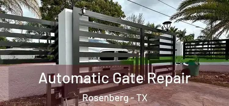 Automatic Gate Repair Rosenberg - TX