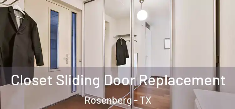 Closet Sliding Door Replacement Rosenberg - TX