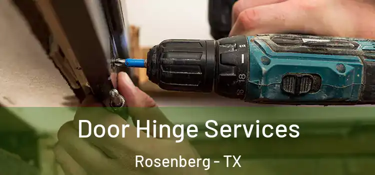  Door Hinge Services Rosenberg - TX