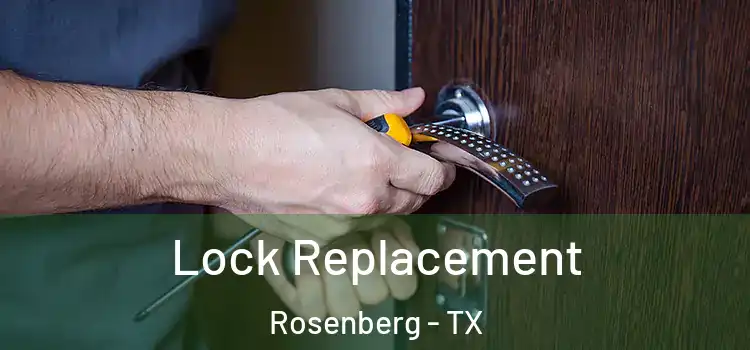 Lock Replacement Rosenberg - TX