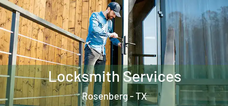 Locksmith Services Rosenberg - TX