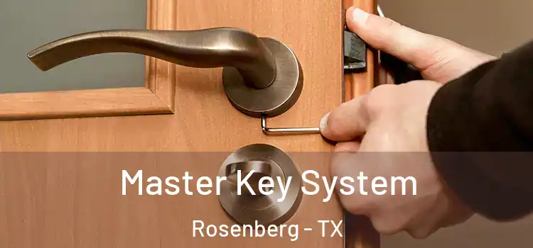  Master Key System Rosenberg - TX
