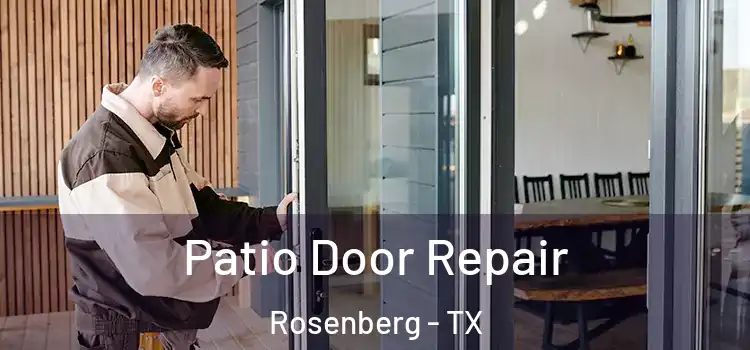 Patio Door Repair Rosenberg - TX