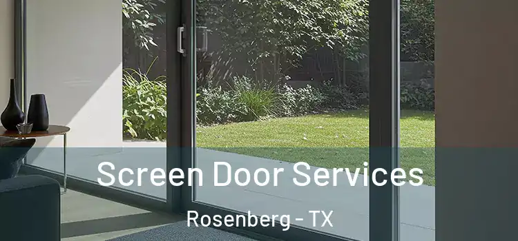 Screen Door Services Rosenberg - TX