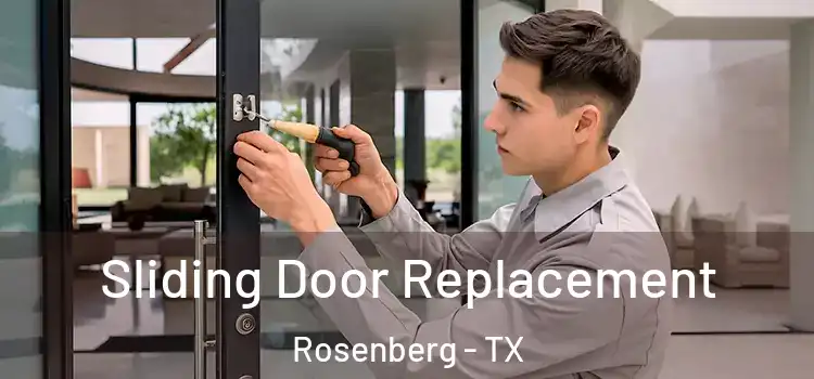 Sliding Door Replacement Rosenberg - TX