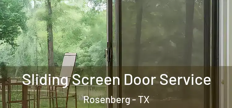  Sliding Screen Door Service Rosenberg - TX