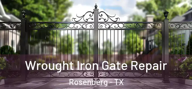 Wrought Iron Gate Repair Rosenberg - TX